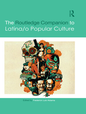 cover image of The Routledge Companion to Latina/o Popular Culture